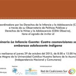 Seminario "La infancia cuenta: cuatro cosmovisiones sobre embarazo adolescente indígena"